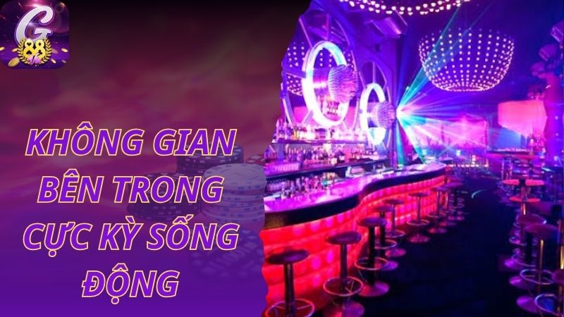 Không gian bên trong cực kỳ sống động